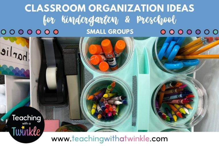 Classroom Organization ideas for kindergarten and preschool small groups. Picture of a supply caddy.